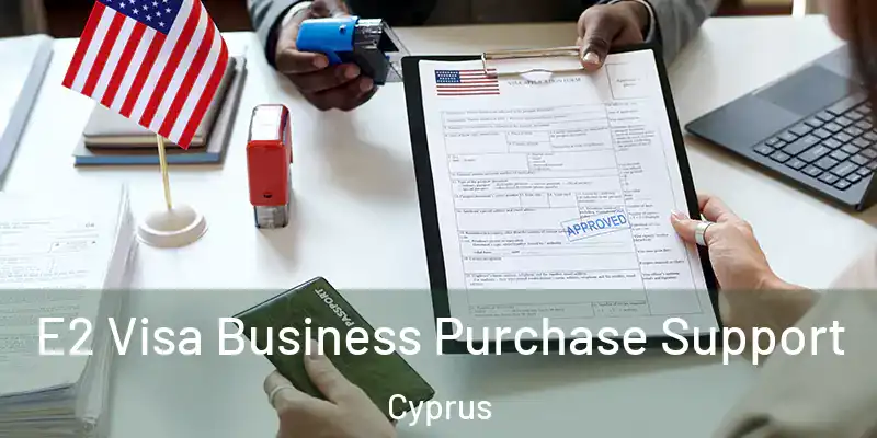 E2 Visa Business Purchase Support Cyprus