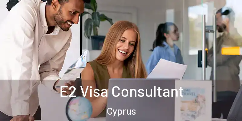 E2 Visa Consultant Cyprus