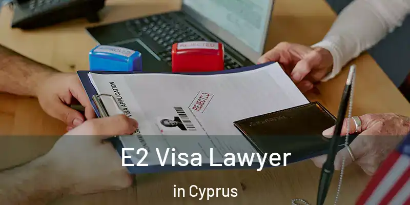 E2 Visa Lawyer in Cyprus