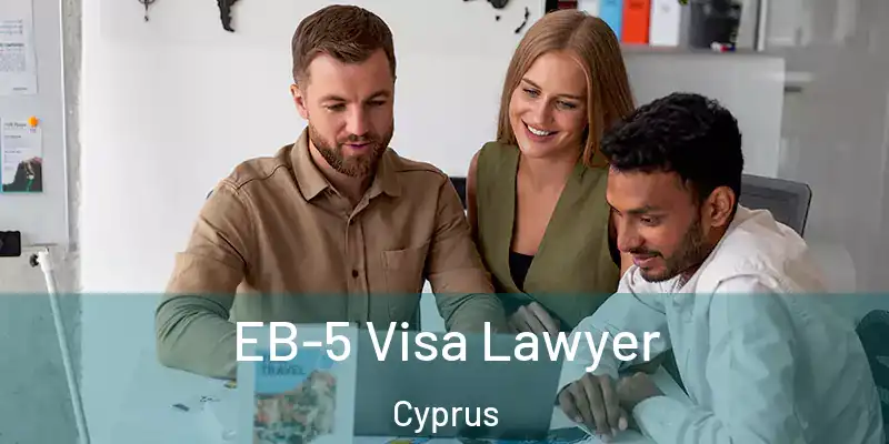 EB-5 Visa Lawyer Cyprus