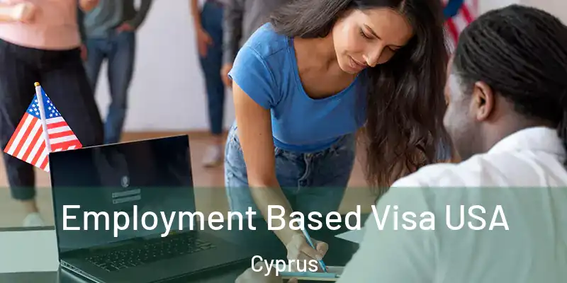Employment Based Visa USA Cyprus