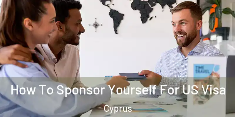 How To Sponsor Yourself For US Visa Cyprus