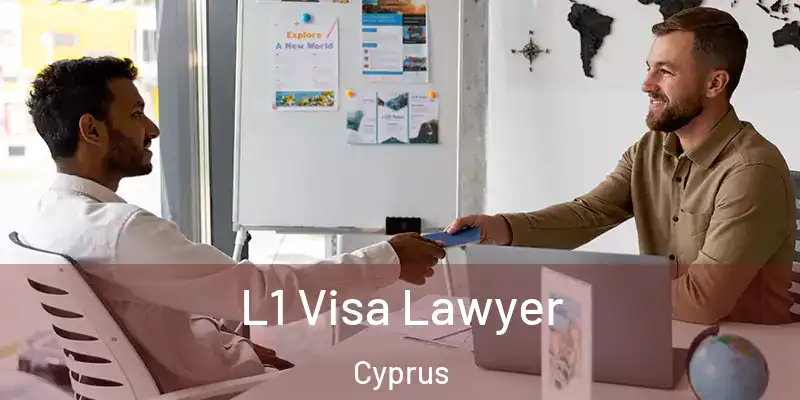 L1 Visa Lawyer Cyprus