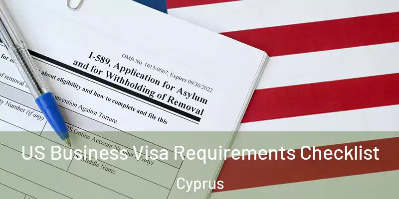 US Business Visa Requirements Checklist Cyprus