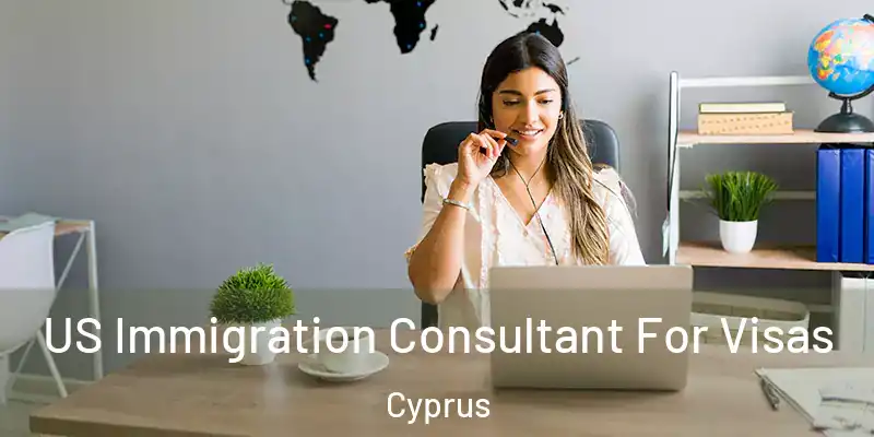 US Immigration Consultant For Visas Cyprus