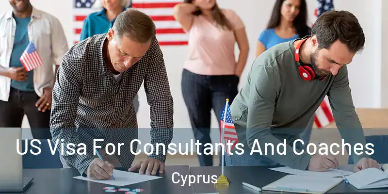 US Visa For Consultants And Coaches Cyprus