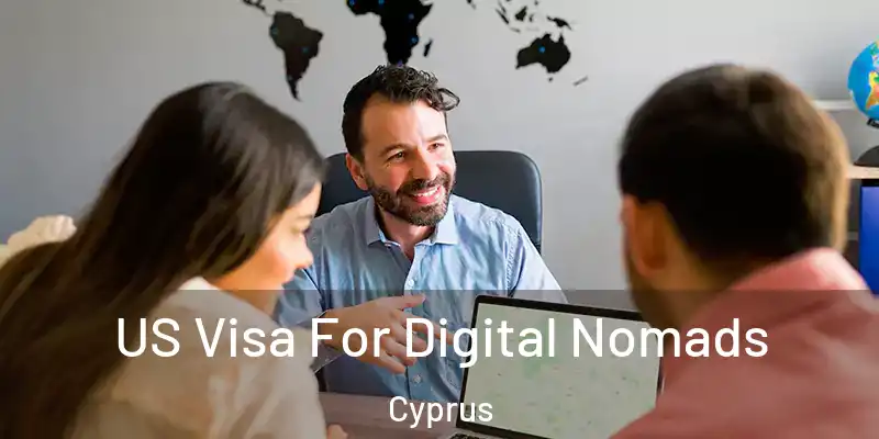 US Visa For Digital Nomads Cyprus