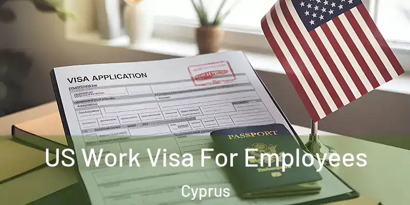 US Work Visa For Employees Cyprus